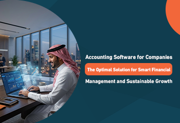 Accounting Software for Companies: The Optimal Solution for Smart Financial Management and Sustainable Growth