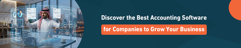 Discover the Best Accounting Software for Companies to Grow Your Business